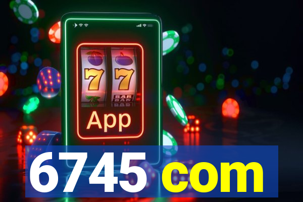 6745 com
