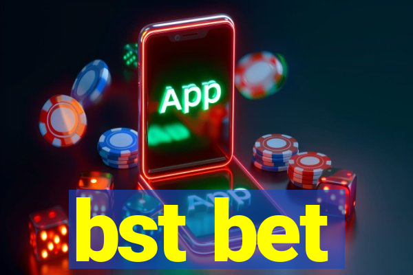 bst bet