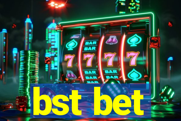 bst bet