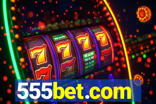 555bet.com
