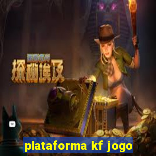 plataforma kf jogo