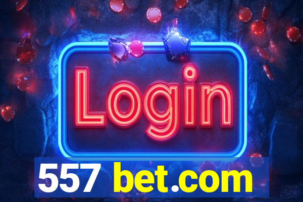 557 bet.com
