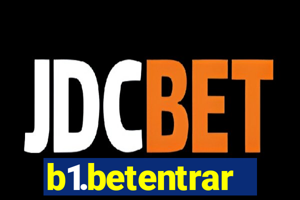b1.betentrar