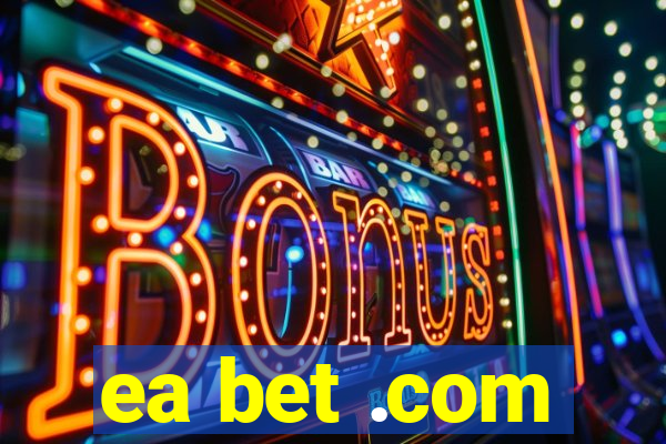 ea bet .com