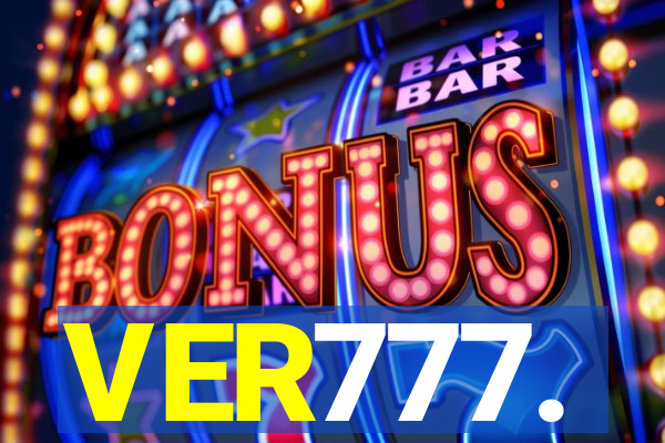 VER777.