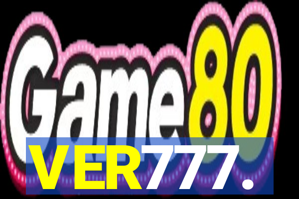 VER777.