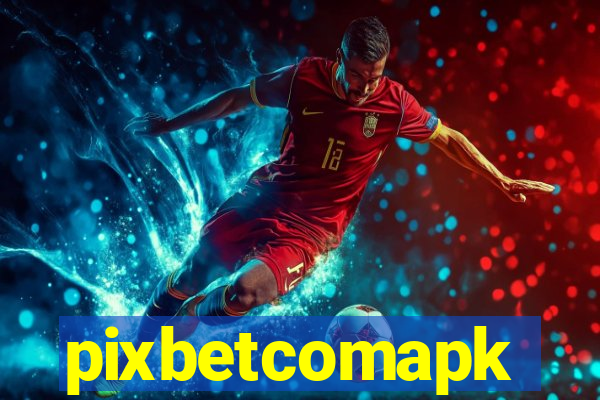 pixbetcomapk