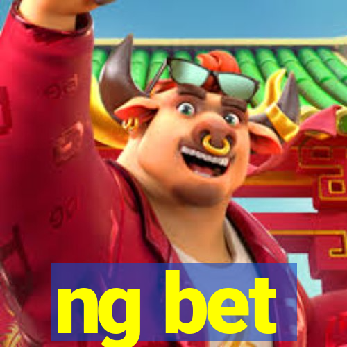 ng bet