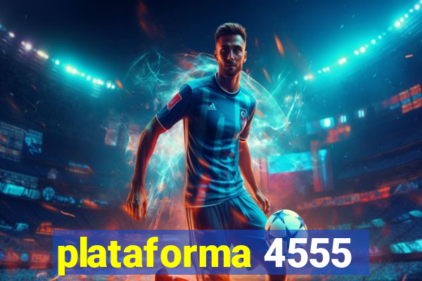 plataforma 4555