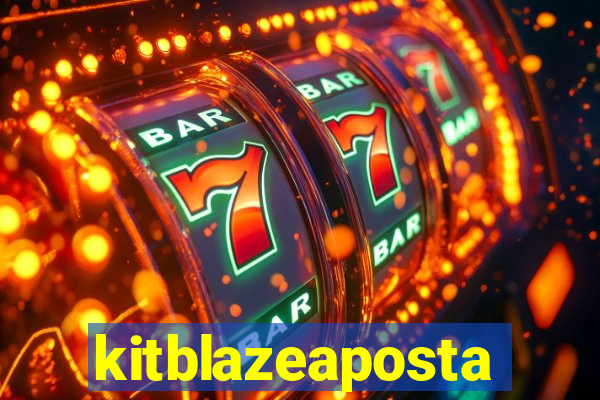 kitblazeaposta