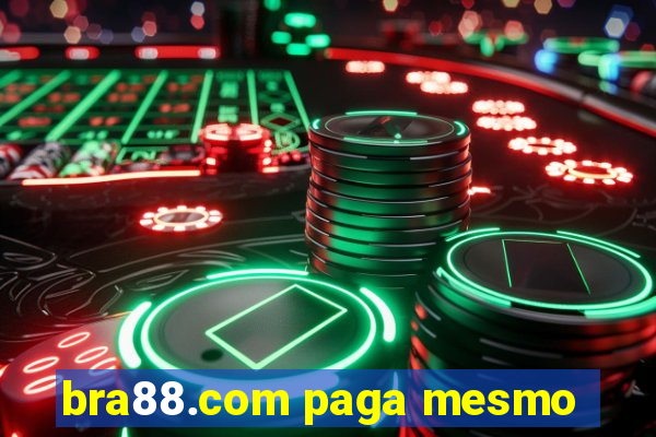 bra88.com paga mesmo