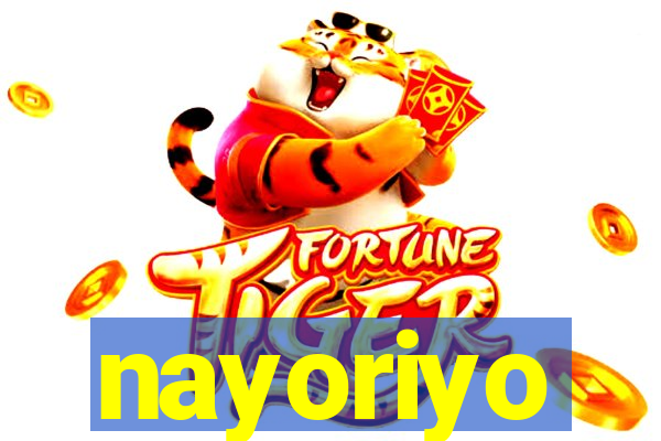 nayoriyo