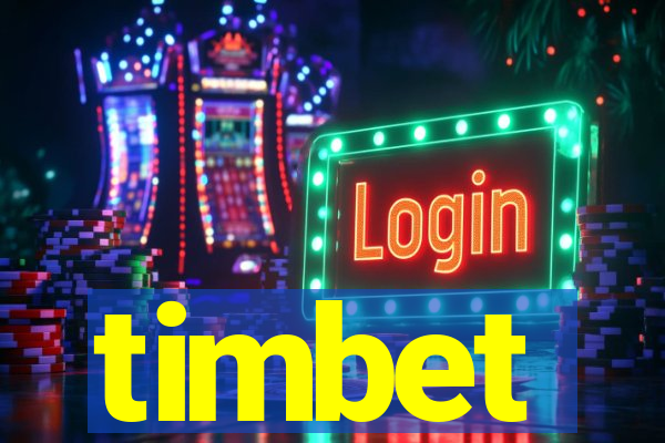 timbet