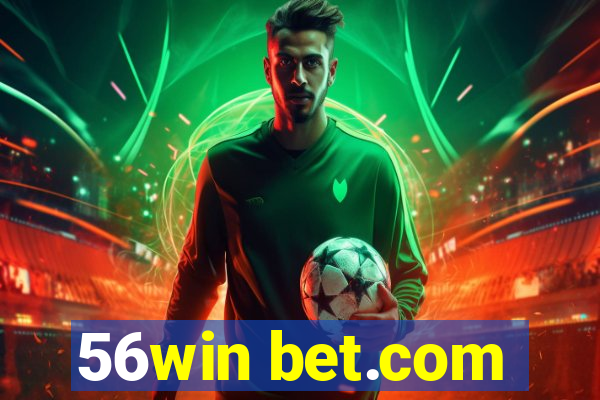 56win bet.com