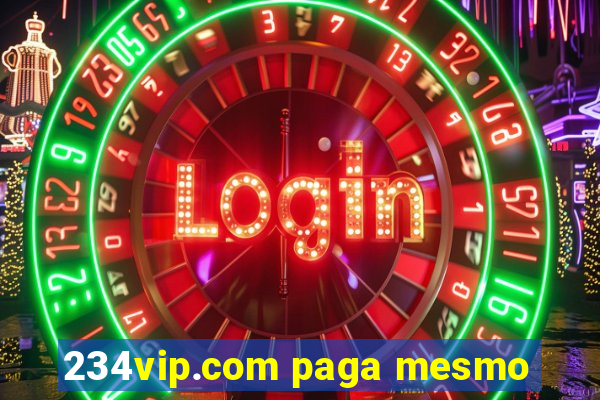 234vip.com paga mesmo