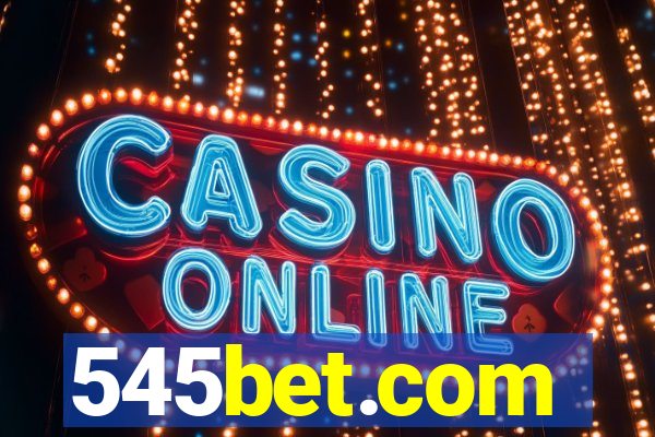 545bet.com