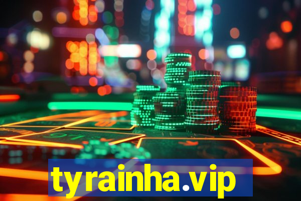 tyrainha.vip
