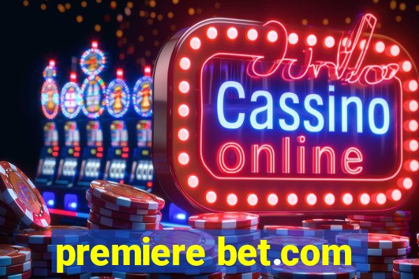 premiere bet.com