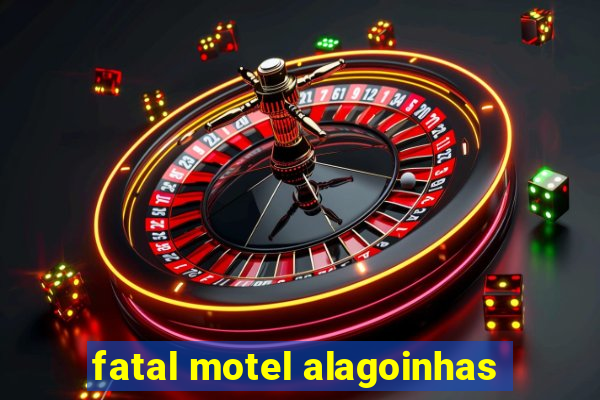 fatal motel alagoinhas
