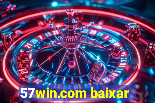 57win.com baixar