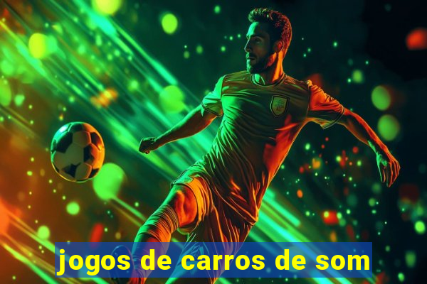 jogos de carros de som