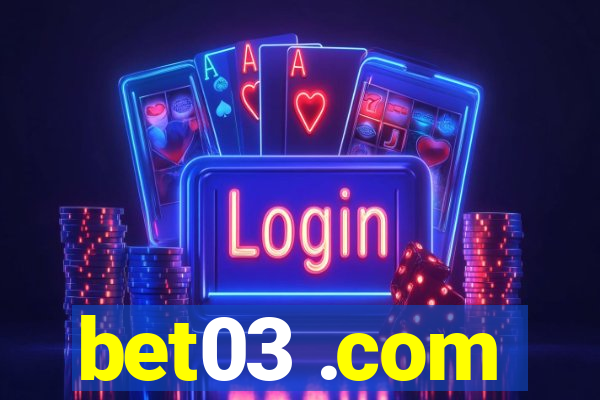 bet03 .com