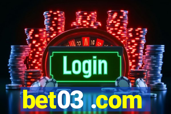 bet03 .com
