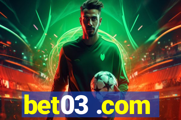 bet03 .com