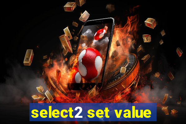 select2 set value
