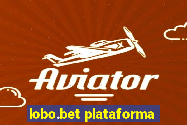 lobo.bet plataforma