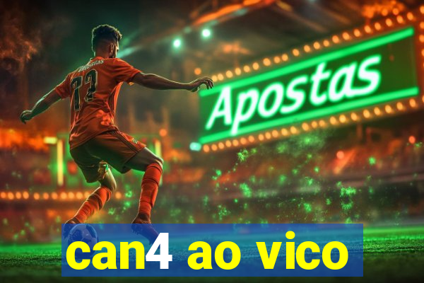 can4 ao vico