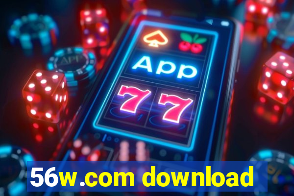 56w.com download