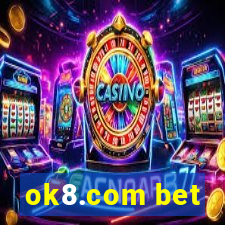 ok8.com bet