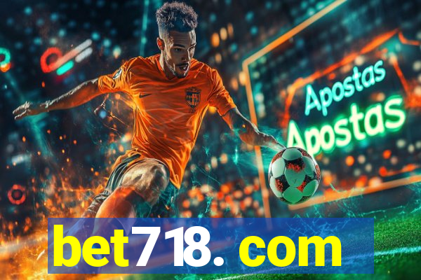bet718. com