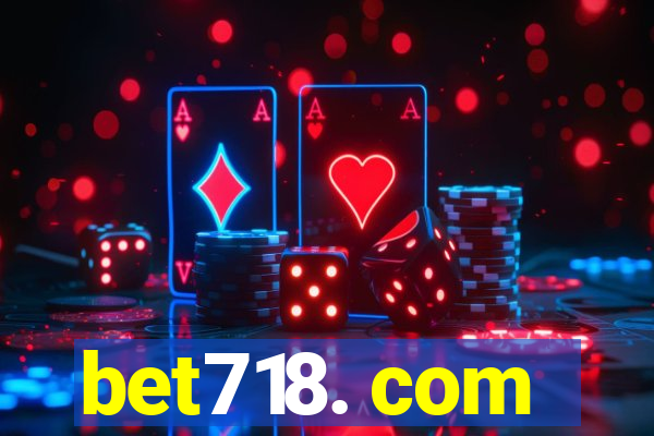 bet718. com