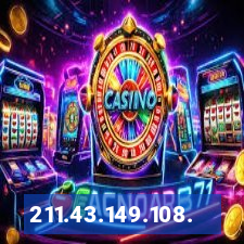 211.43.149.108.