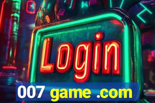 007 game .com