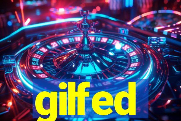 gilfed