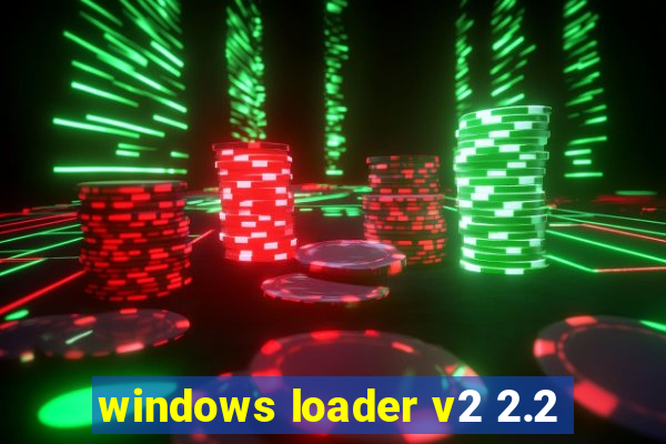 windows loader v2 2.2