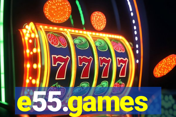 e55.games