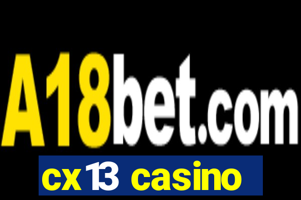 cx13 casino