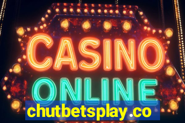 chutbetsplay.com