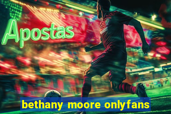 bethany moore onlyfans