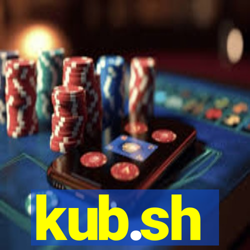 kub.sh