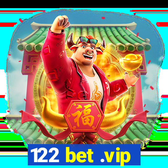122 bet .vip