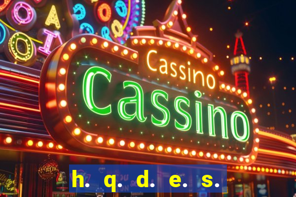h. q. d. e. s. e. x. o.