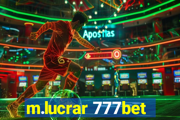 m.lucrar 777bet