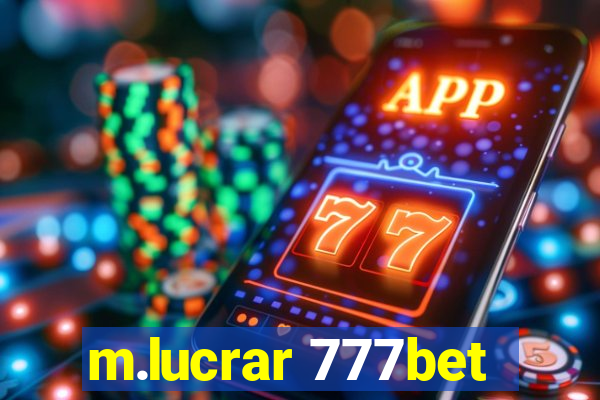 m.lucrar 777bet