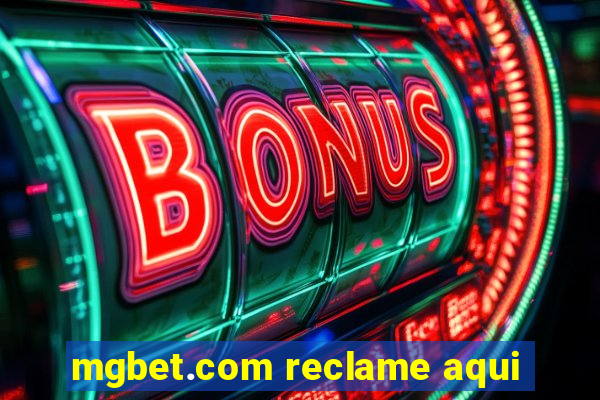 mgbet.com reclame aqui