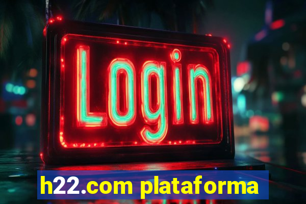 h22.com plataforma